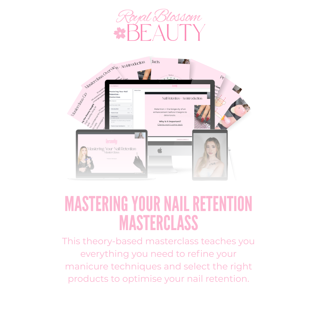 Mastering Your Nail Retention - Online Masterclass