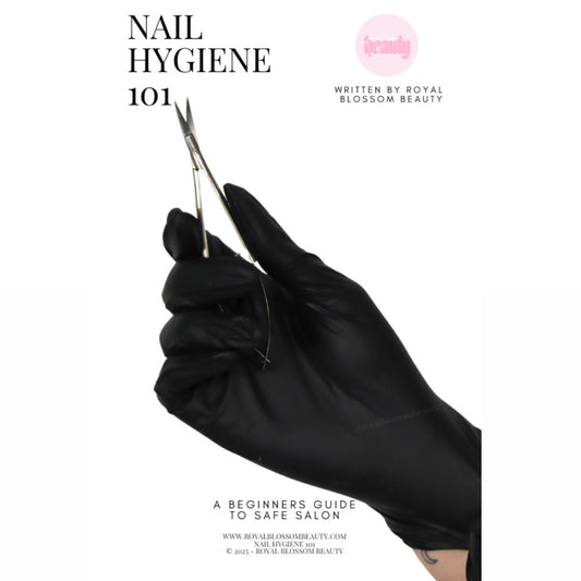 Nail Hygiene 101: A Beginners Guide to a Safe Salon (EBOOK)