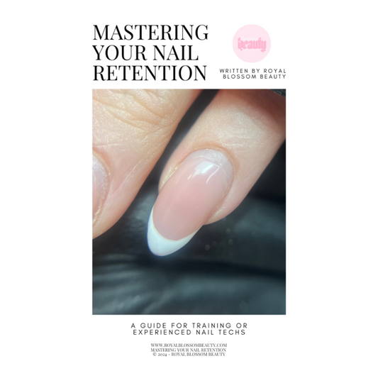 Mastering Your Nail Retention - EBOOK